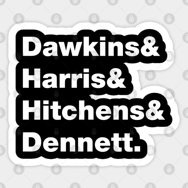 Dawkins, Harris, Hitchens & Dennett - Four Horsemen of the non-Apocalypse Sticker by goatboyjr